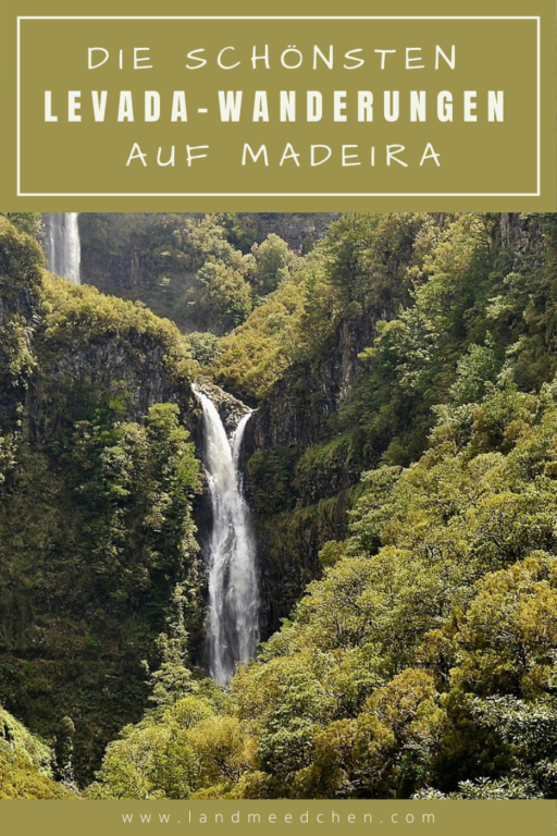 Die schönsten Levada-Wanderungen auf Madeira_Pinterest
